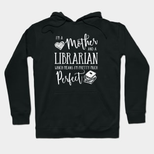 Perfect Mother and Librarian Hoodie